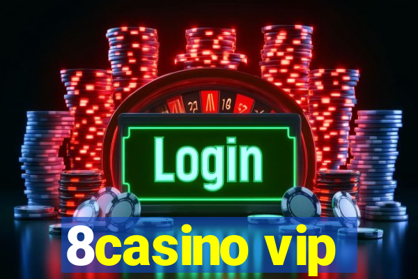 8casino vip